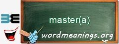 WordMeaning blackboard for master(a)